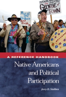 Native Americans and Political Participation : A Reference Handbook