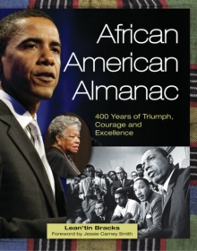 African American Almanac : 400 Years of Triumph, Courage and Excellence