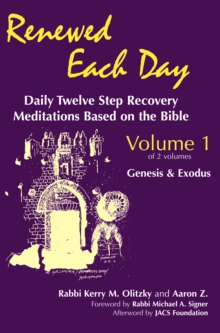 Renewed Each Day-Genesis & Exodus : Daily Twelve Step Recovery Meditations Based on the Bible