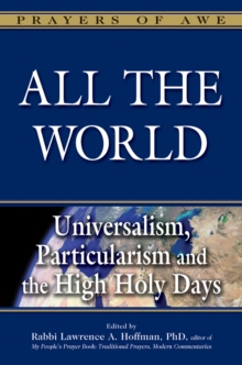 All The World : Universalism, Particularism and the High Holy Days