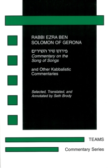 Commentary on the Song of Songs : And Other Kabbalistic Commentaries