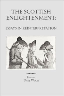 The Scottish Enlightenment : Essays in Reinterpretation