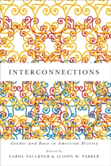 Interconnections : Gender and Race in American History
