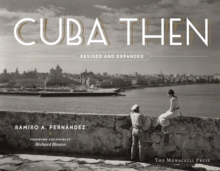 Cuba Then : Revised and Expanded