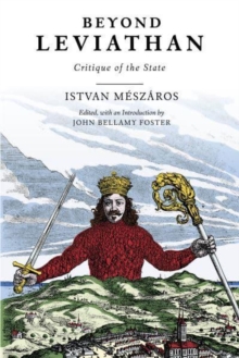 Beyond Leviathan : Critique of the State