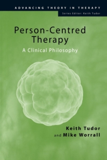 Person-Centred Therapy : A Clinical Philosophy