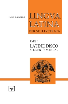 Lingua Latina - Latine Disco, Student's Manual : Familia Romana