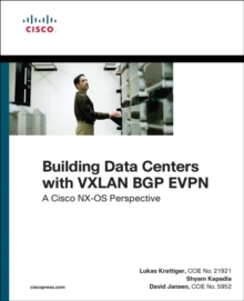 Building Data Centers with VXLAN BGP EVPN : A Cisco NX-OS Perspective
