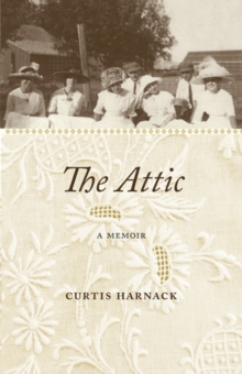 The Attic : A Memoir