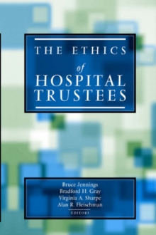 The Ethics of Hospital Trustees