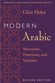 Modern Arabic : Structures, Functions, and Varieties, Revised Edition