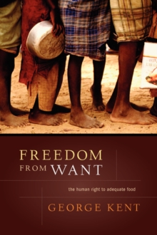 Freedom from Want : The Human Right to Adequate Food
