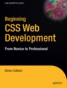 Beginning CSS Web Development : From Novice to Professional