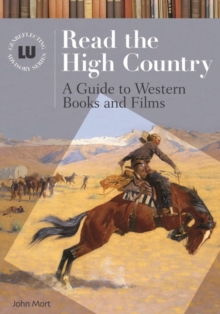 Read the High Country : A Guide to Western Books and Films