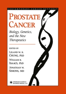 Prostate Cancer : Biology, Genetics, and the New Therapeutics
