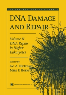 DNA Damage and Repair : Volume 2: DNA Repair in Higher Eukaryotes