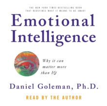 Emotional Intelligence : Why It Can Matter More Than IQ