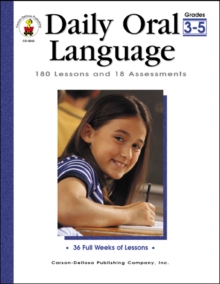 Daily Oral Language, Grades 3 - 5 : 180 Lessons and 18 Assessments