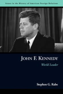 John F. Kennedy : World Leader