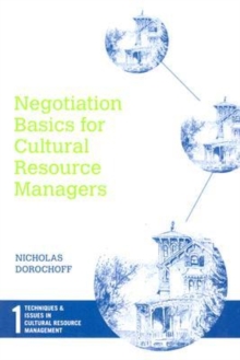 Negotiation Basics for Cultural Resource Managers