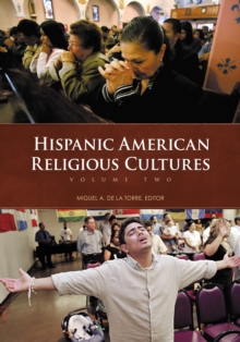 Hispanic American Religious Cultures : [2 volumes]