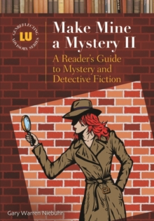 Make Mine a Mystery II : A Reader's Guide to Mystery and Detective Fiction