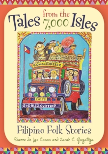 Tales from the 7,000 Isles : Filipino Folk Stories