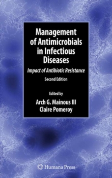 Management of Antimicrobials in Infectious Diseases : Impact of Antibiotic Resistance