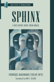 Sphinx : A Neo-Gothic Novel from Brazil