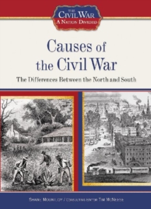Causes of the Civil War : The Differences Between the North and South