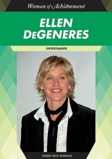 Ellen Degeneres : Entertainer