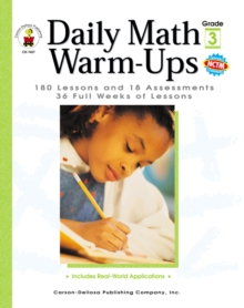 Daily Math Warm-Ups, Grade 3 : 180 Lessons and 18 Assessments; 36 Weeks of Lessons
