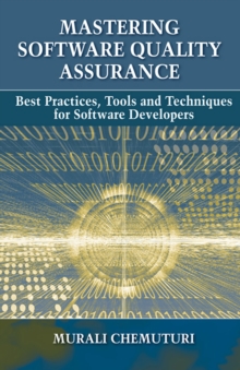 Mastering Software Quality Assurance
