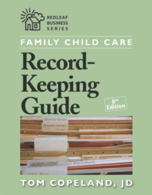 Family Child Care Record-Keeping Guide, Eighth Edition