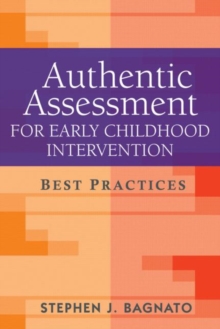Authentic Assessment for Early Childhood Intervention : Best Practices