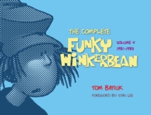 The Complete Funky Winkerbean : Volume 4, 1981 - 1983