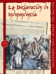 La declaracion de independencia : Declaration of Independence