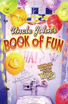 Uncle John's Book of Fun Bathroom Reader for Kids Only!