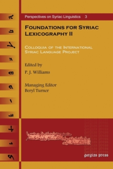 Foundations for Syriac Lexicography II : Colloquia of the International Syriac Language Project