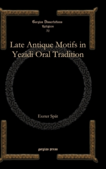 Late Antique Motifs in Yezidi Oral Tradition