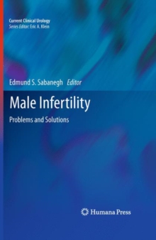 Male Infertility : Problems and Solutions