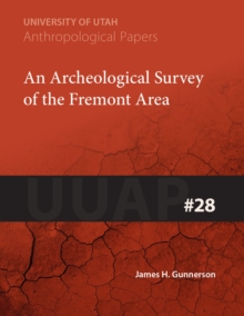An Archeological Survey of the Fremont Area