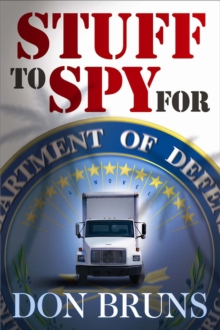 Stuff to Spy For : A Novel