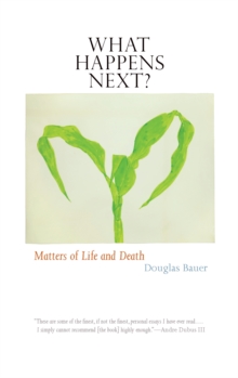 What Happens Next? : Matters of Life and Death
