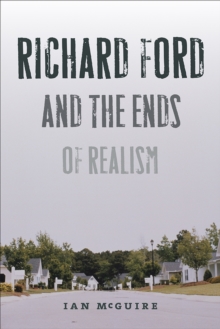 Richard Ford and the Ends of Realism