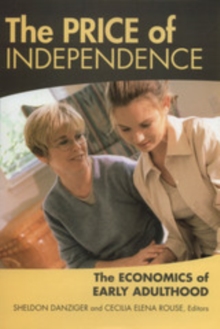 The Price of Independence : The Economics of Early Adulthood