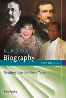 Read On...Biography : Reading Lists for Every Taste