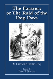 The Forayers : or The Raid of the Dog Days