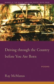 Driving through the Country before You Are Born : Poems