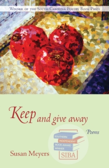 Keep and Give Away : Poems